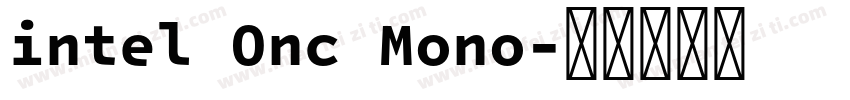 intel Onc Mono字体转换